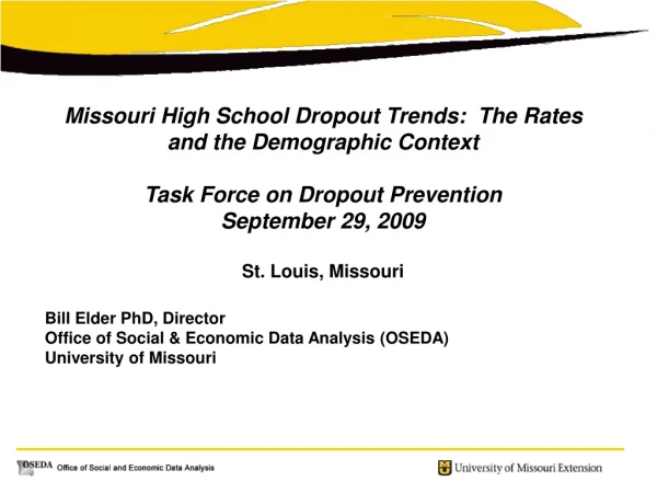 Missouri High School Dropout Trends:  The Rates  and the Demographic Context