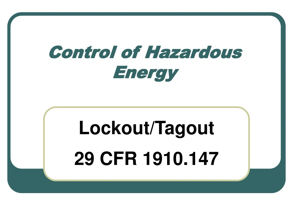 control of hazardous energy