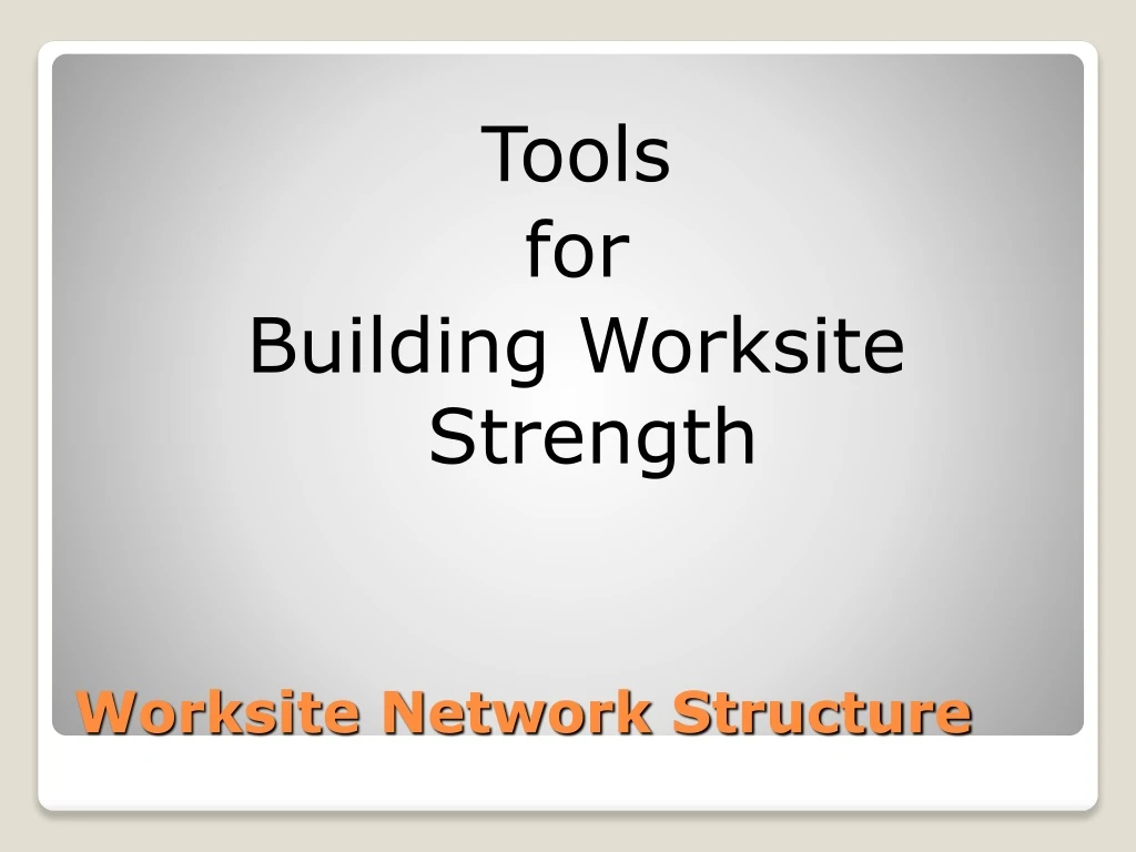 worksite network structure