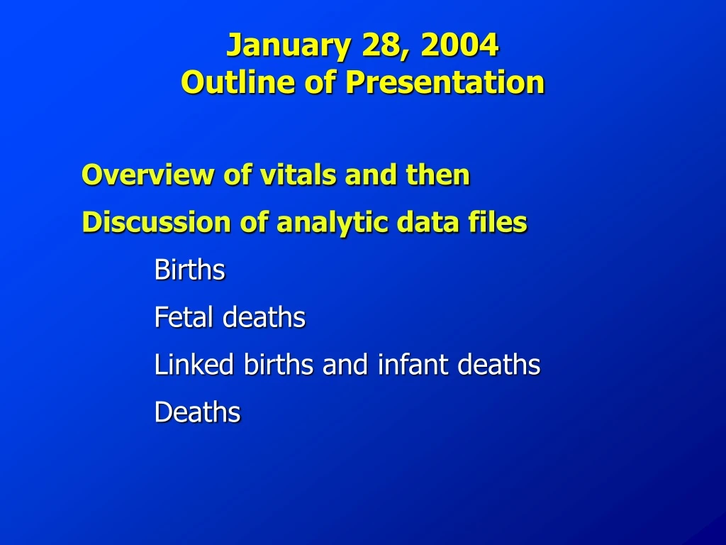 january 28 2004 outline of presentation