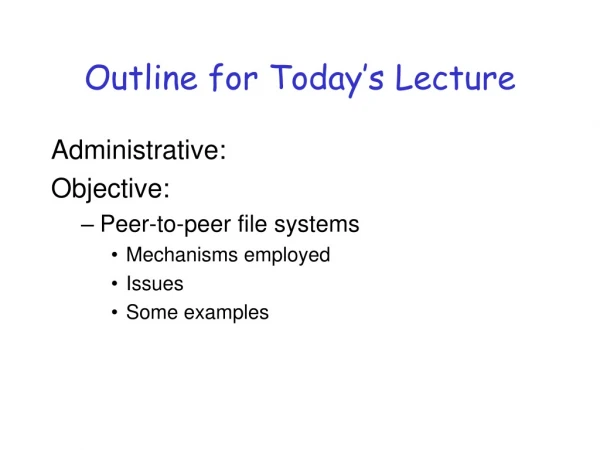 Outline for Today’s Lecture