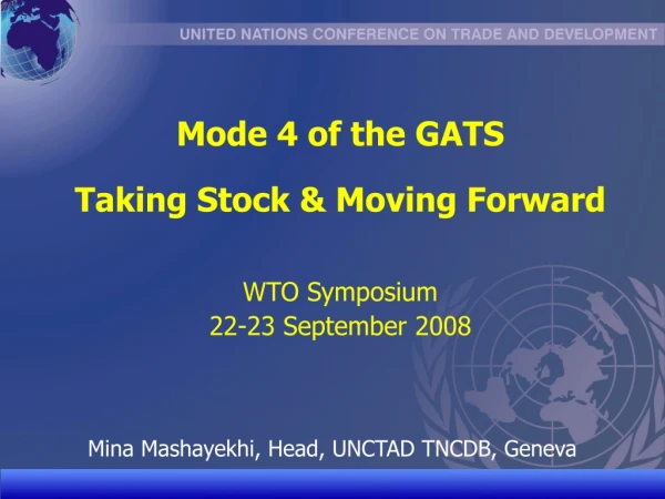 Mode 4 of the GATS  Taking Stock &amp; Moving Forward WTO Symposium  22-23 September 2008