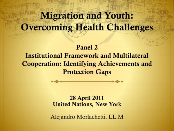 28 April 2011 United Nations, New York Alejandro Morlachetti. LL.M