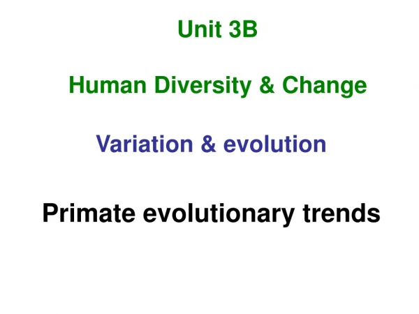 Unit 3B Human Diversity &amp; Change
