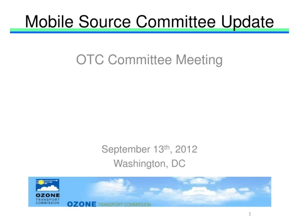 Mobile Source Committee Update
