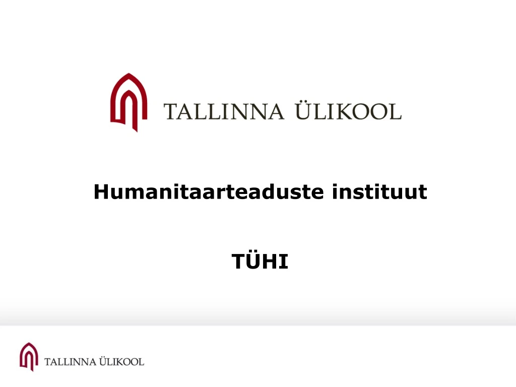 humanitaarteaduste instituut t hi