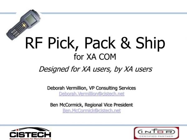 RF Pick, Pack &amp; Ship for XA COM Designed for XA users, by XA users