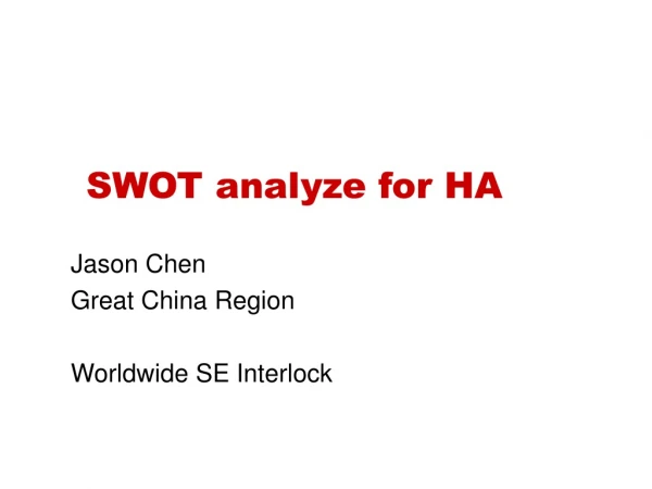 SWOT analyze for HA