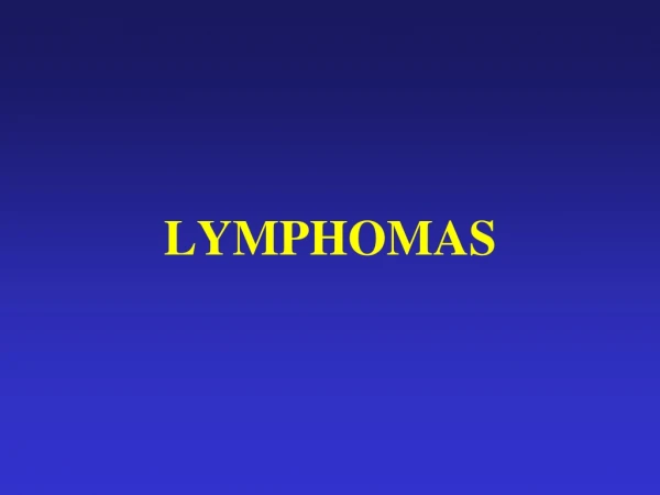 LYMPHOMAS