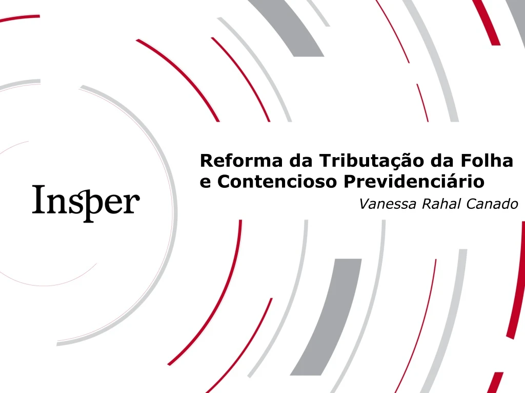 reforma da tributa o da folha e contencioso previdenci rio