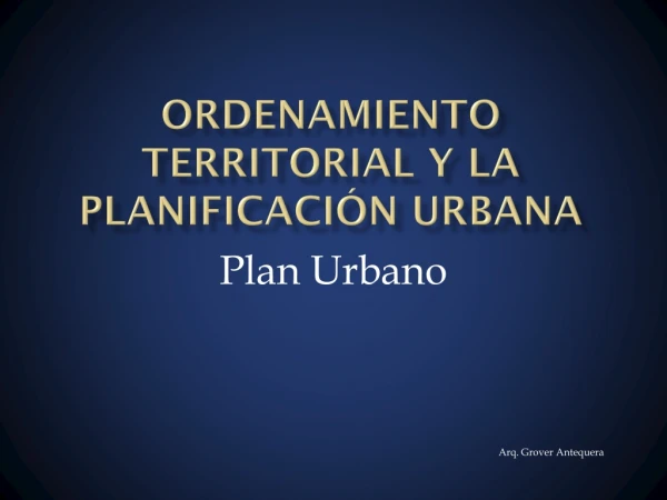 Ordenamiento Territorial y La Planificación Urbana
