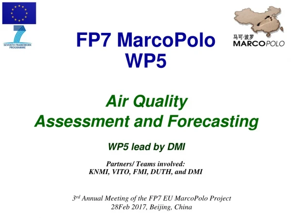 3 rd  Annual Meeting of the FP7 EU MarcoPolo Project  28Feb 2017, Beijing, China