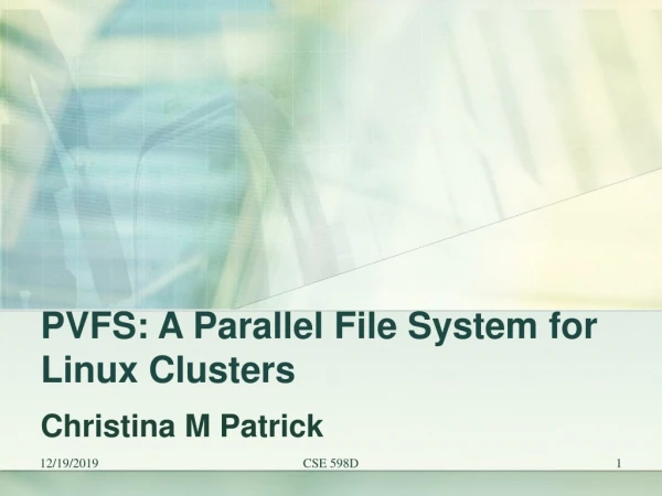 PVFS: A Parallel File System for Linux Clusters