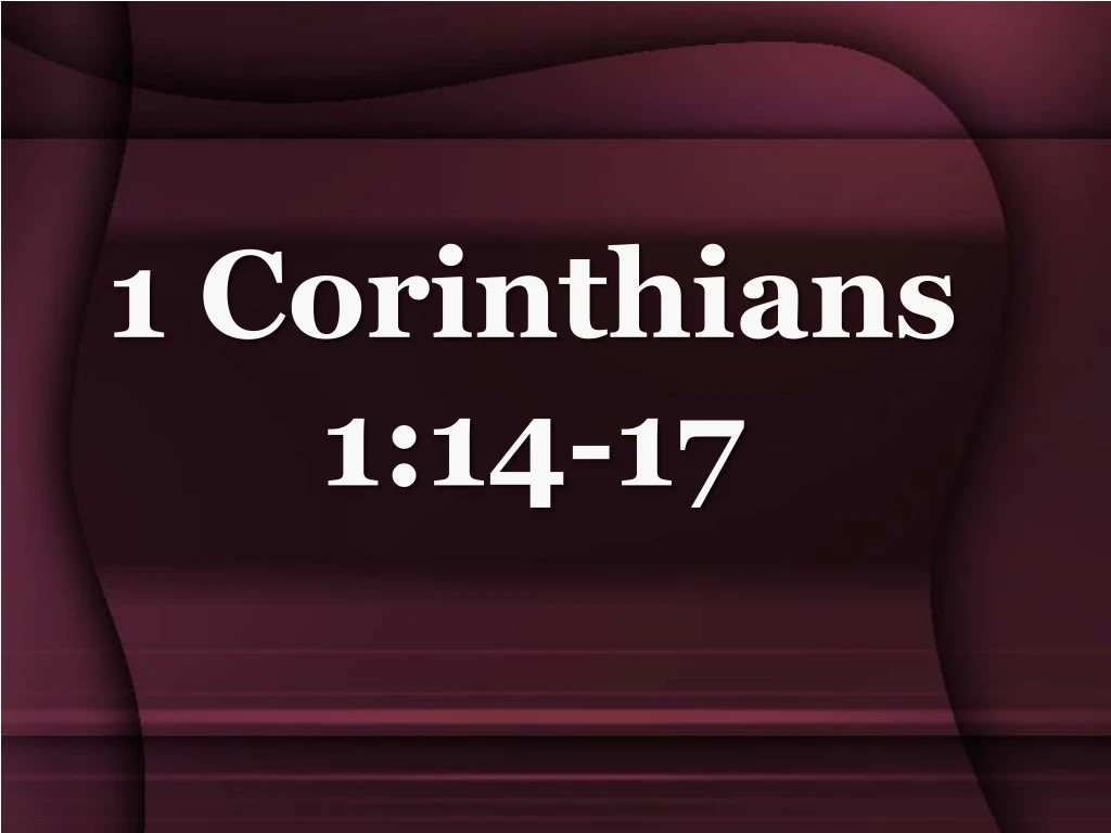 1 corinthians 1 14 17