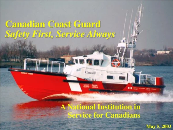 Canadian Coast Guard Safety First, Service Always