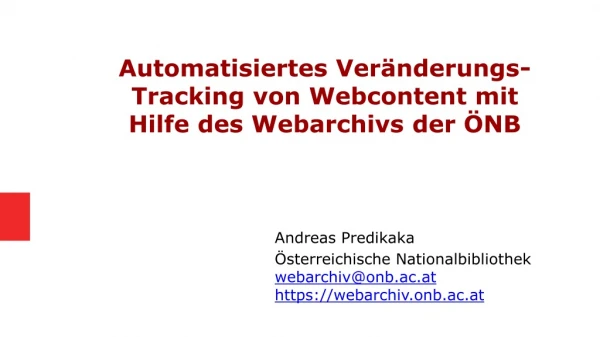 Automatisiertes Veränderungs-Tracking von Webcontent mit Hilfe des Webarchivs der ÖNB
