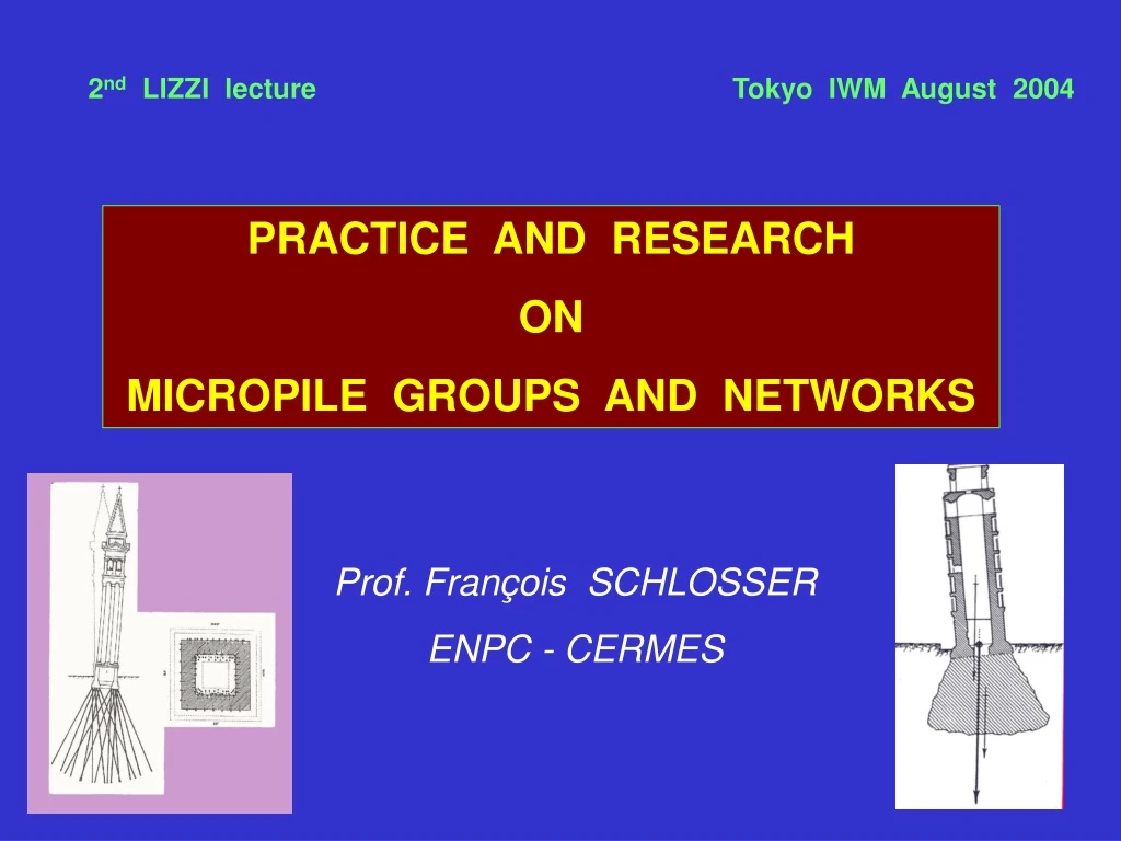 2 nd lizzi lecture tokyo iwm august 2004