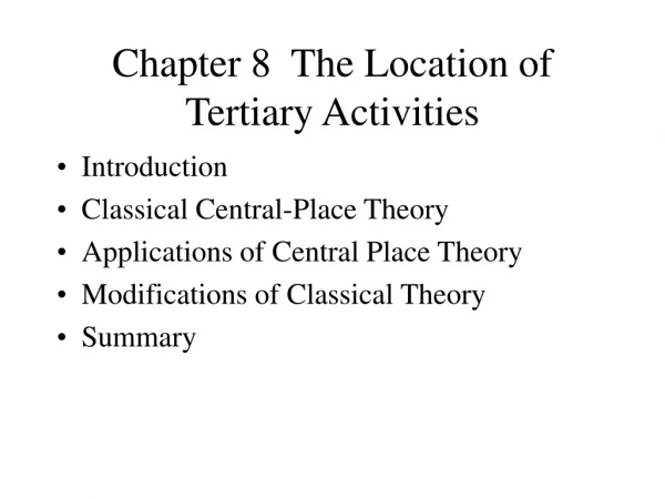 Chapter 8  The Location of Tertiary Activities