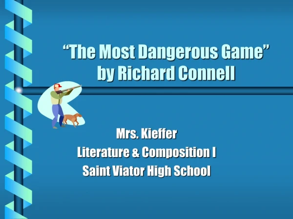 “The Most Dangerous Game” by Richard Connell