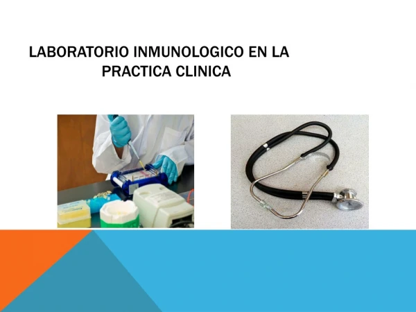 LABORATORIO INMUNOLOGICO EN LA                   PRACTICA CLINICA