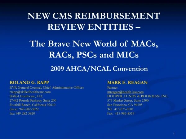 NEW CMS REIMBURSEMENT REVIEW ENTITIES – The Brave New World of MACs, RACs, PSCs and MICs