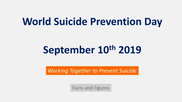 World Suicide Prevention Day September 10 th  2019