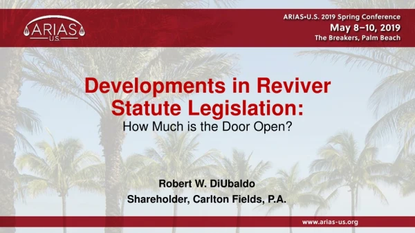 Developments in Reviver Statute Legislation: How Much is the Door Open?