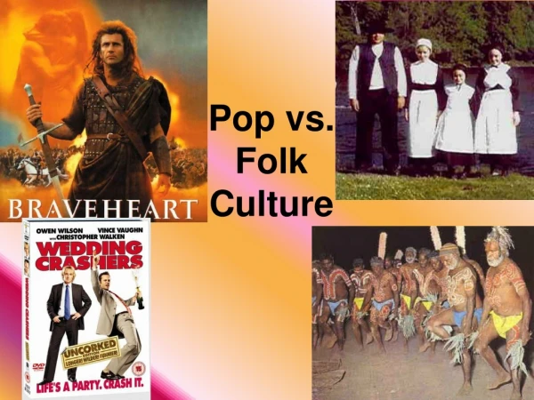 Pop vs. Folk Culture