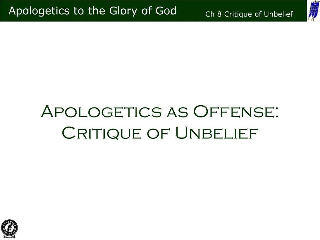 apologetics as offense critique of unbelief