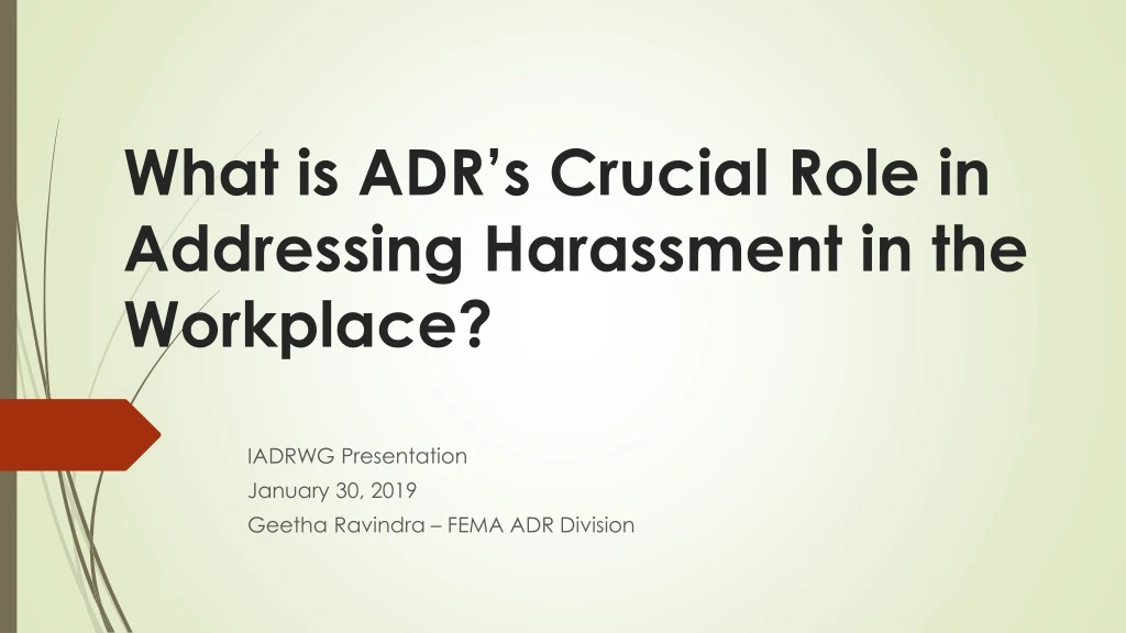 what is adr s crucial role in addressing harassment in the workplace