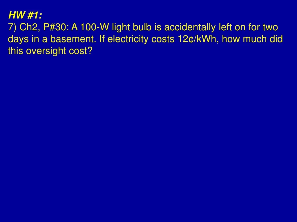 hw 1 7 ch2 p 30 a 100 w light bulb