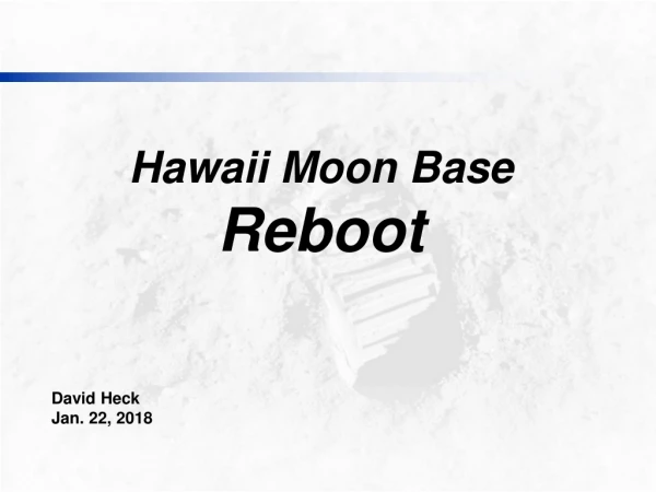 Hawaii Moon Base  Reboot