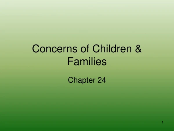 Concerns of Children &amp; Families