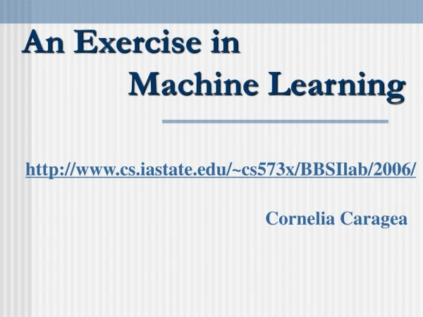An Exercise in                Machine Learning