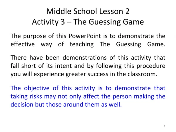 Middle School Lesson 2  Activity 3 – The Guessing Game