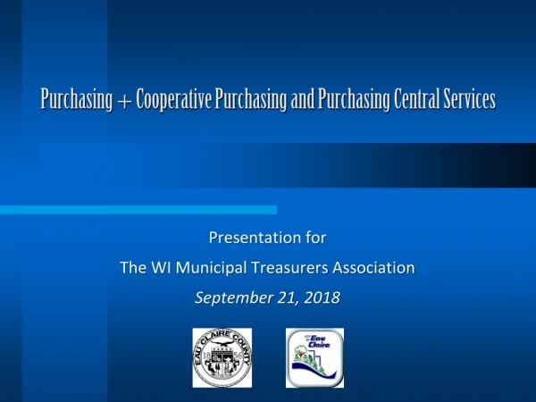 Purchasing + Cooperative  Purchasing and  Purchasing Central Services