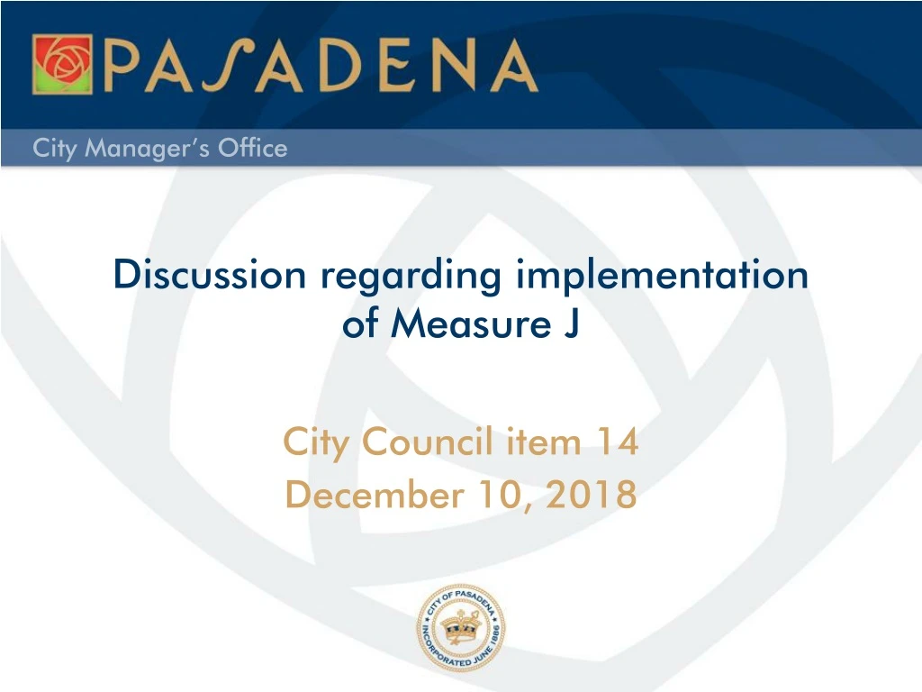 discussion regarding implementation of measure j