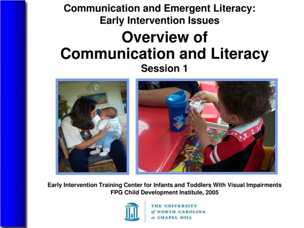 Communication and Emergent Literacy:  Early Intervention Issues