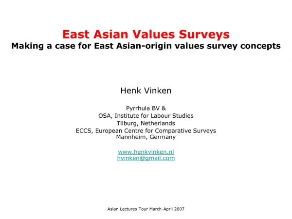 East Asian Values Surveys Making a case for East Asian-origin values survey concepts