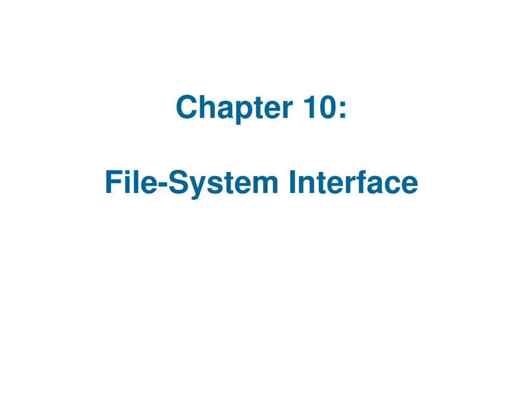 chapter 10 file system interface