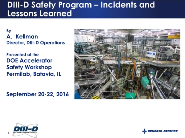 DIII-D Safety Program – Incidents and Lessons Learned