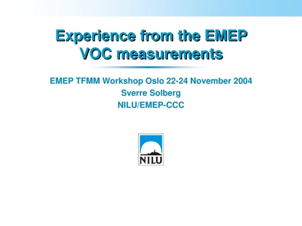 Experience from the EMEP VOC measurements