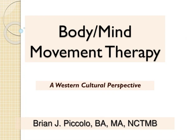 Body/Mind Movement Therapy