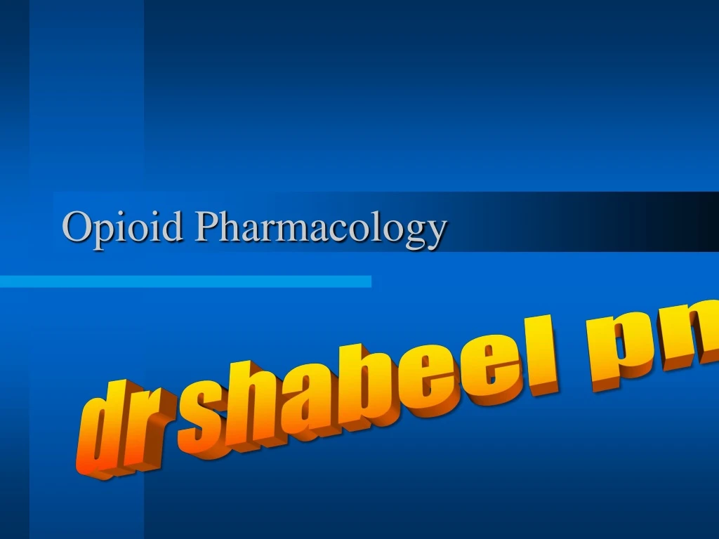 opioid pharmacology