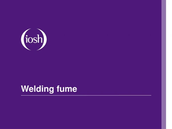 Welding fume