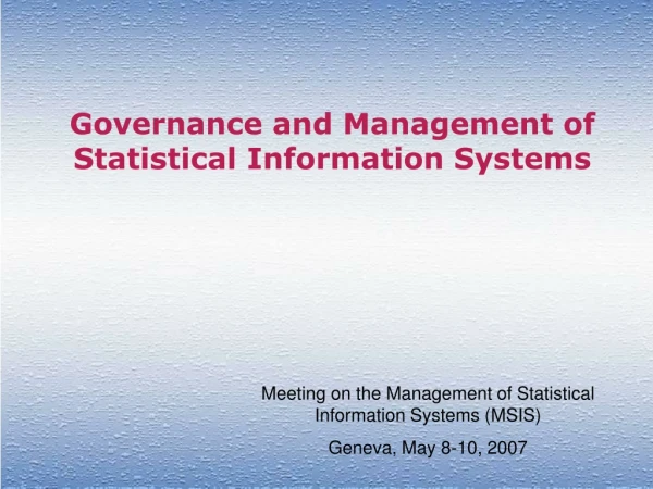 Governance and Management of Statistical Information Systems