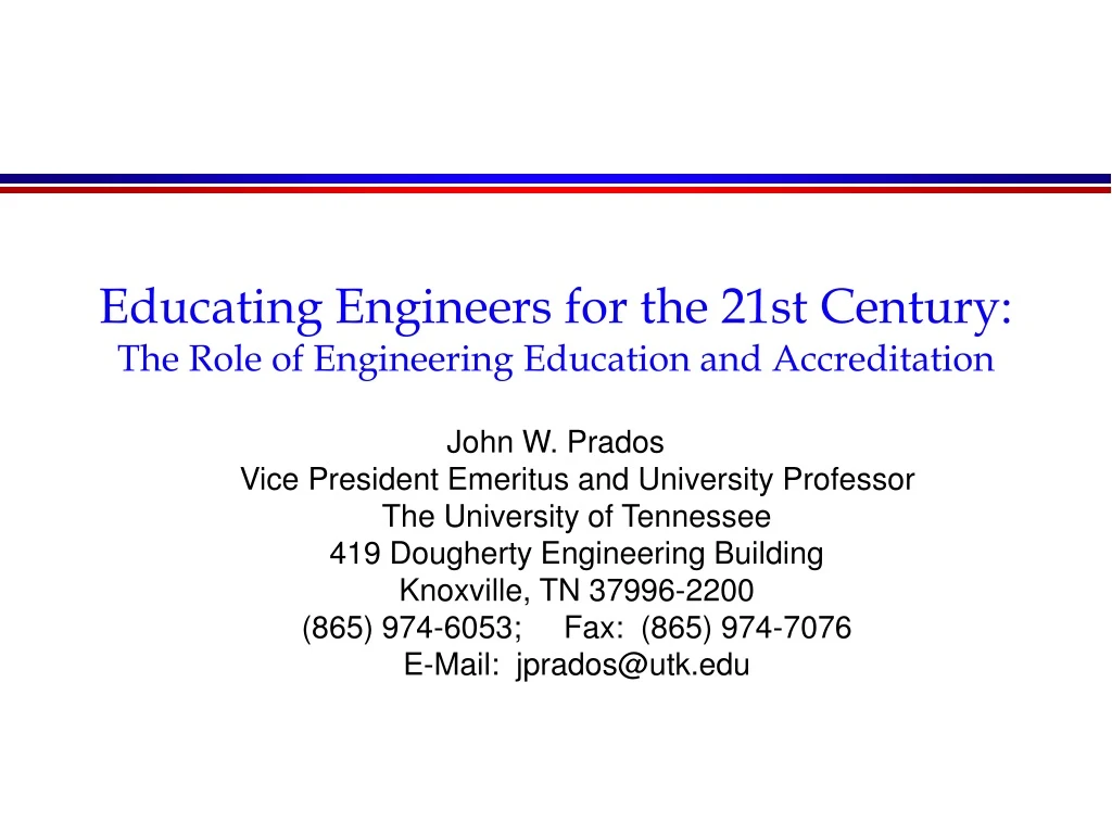 educating engineers for the 21st century the role of engineering education and accreditation