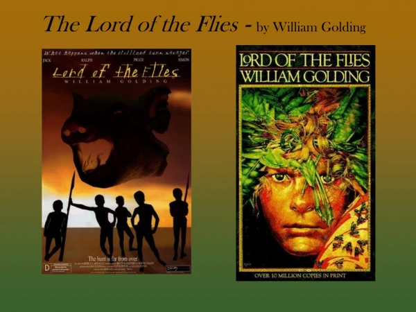 The Lord of the Flies  -  by William Golding