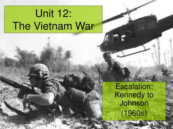 Unit 12:  The Vietnam War