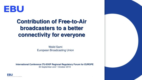 Contribution of Free-to-Air broadcasters to a better connectivity for everyone